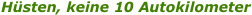 H�sten, keine 10 Autokilometer 